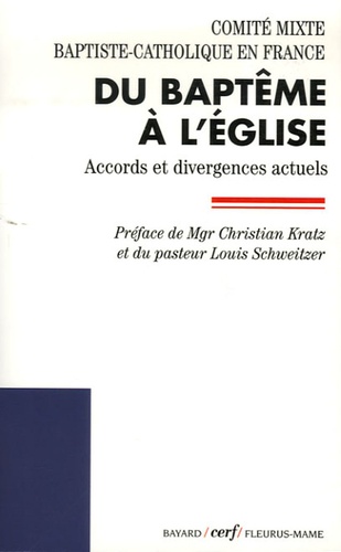  Comité baptiste-catholique - Du baptême à l'Eglise - Accords et divergences actuels.