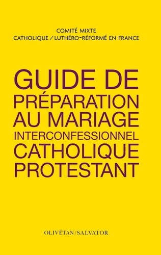 Guide de préparation au mariage interconfessionnel catholique-protestant