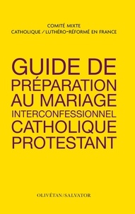 Téléchargeur gratuit de livres Google Préparer au mariage interconfessionnel les couples catholiques/protestants 9782706717864 par Comité Catho Luthéro-Réformé RTF in French
