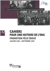  Comité d'histoire de l'ENA - Promotion Félix Eboué 1952-1954.