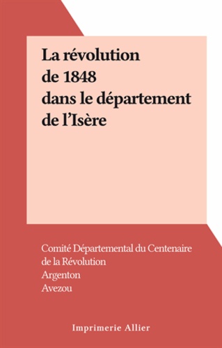 La révolution de 1848 dans le département de l'Isère