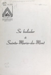  Comité des fêtes Sainte-Marie- et Aimé Paquet - Se balader à Sainte-Marie-du-Mont.
