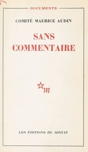  Comité Maurice Audin et Antoine Argoud - Sans commentaire.