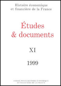  Comité pour l'histoire - Etudes et documents N° 11 - 1999.
