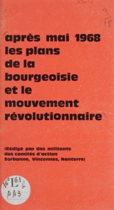  Comités d'action Sorbonne, Vin - Après mai 1968, les plans de la bourgeoisie et le mouvement révolutionnaire.