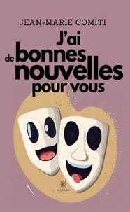 J'ai de bonnes nouvelles pour vous