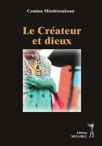 LE CRÉATEUR ET DIEUX