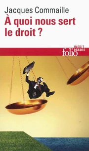 A quoi nous sert le droit ?