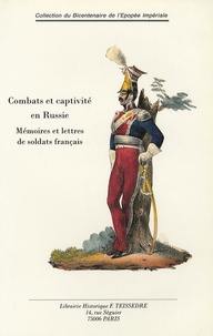  Commandant Lassus-Marcilly - Mémoires et lettres de soldats français - Combats et captivité en Russie, Extraits du Carnet de la Sabretache, années 1906, 1908 et 1914-19.