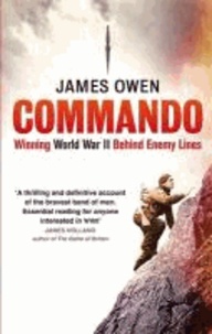 Commando - Winning World War II Behind Enemy Lines.