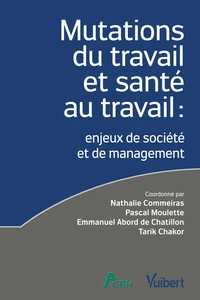 Mutations du travail et santé au travail