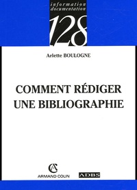 Arlette Boulogne - Comment rédiger une bibliographie.