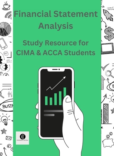  Commerce Central - Financial Statement Analysis Study Resource for CIMA &amp; ACCA Students - CIMA Study Resources.