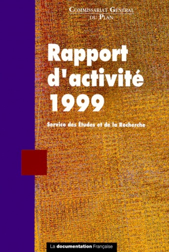  Commissariat Général du Plan - Rapport D'Activite 1999.
