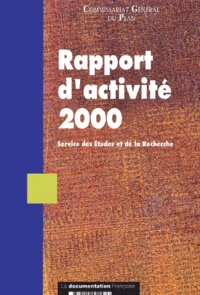  Commissariat Général du Plan - Rapport D'Activite 2000 Du Service Des Etudes Et De La Recherche.