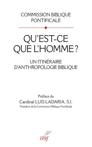 QU'EST-CE QUE L'HOMME ? - UN ITINERAIRE D'ANTHROPOLOGIE BIBLIQUE
