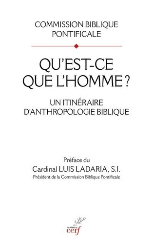 Qu'est-ce que l'homme ?. Un itinéraire d'anthropologie biblique