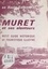 Muret et ses alentours. En Haute-Garonne... Petit guide historique et touristique illustré