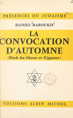 La convocation d'automne. Rosh-ha-shanah et Kippour