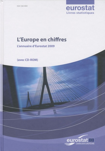  Commission européenne - L'Europe en chiffres - L'annuaire d'Eurostat 2009. 1 Cédérom