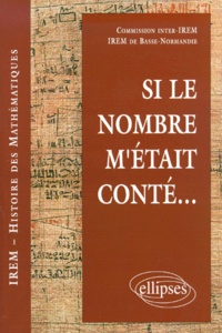  Commission inter-IREM et Evelyne Barbin - Si Le Nombre M'Etait Conte....