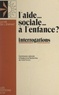  Commission nationale d'études et Guy Chapellier - L'aide sociale à l'enfance ? - Interrogations.