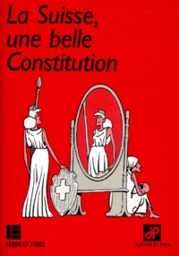  Commission Nationale Suisse - La Suisse, une belle Constitution.