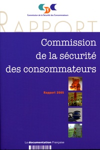  Commission Sécurité Conso - Commission de la sécurité des consommateurs - Rapport 2005. 1 Cédérom