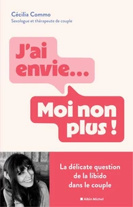 J'ai envie... Moi non plus !