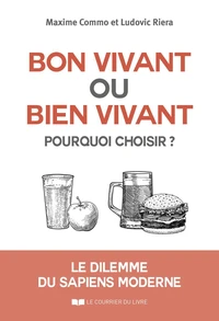 Bon vivant ou bien vivant, pourquoi choisir ?