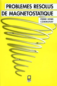Problèmes résolus de magnétostatique