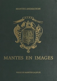  Commune de Mantes-la-Jolie et Lucien Bresson - Mantes en images.