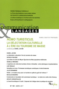 Daniel Jacobi - Communication et Langages N° 191, mars 2017 : Homo turisticus - La délectation culturelle à l'ère du tourisme de masse.