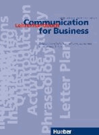 Communication for Business. Lehrerhandbuch - Zeitgemäße englische Handelskorrespondenz und Bürokommunikation.
