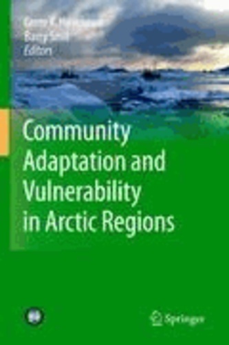 Grete K. Hovelsrud - Community Adaptation and Vulnerability in Arctic Regions.