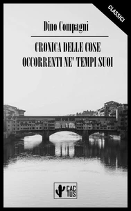 Cronica delle cose occorrenti ne’ tempi suoi