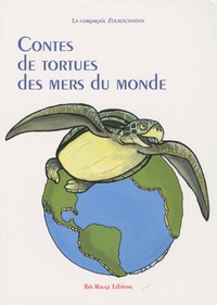  Compagnie Zoukouyanyan - Contes de tortues des mers du monde.
