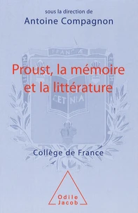 Proust, la mémoire et la littérature