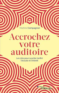Accrochez votre auditoire