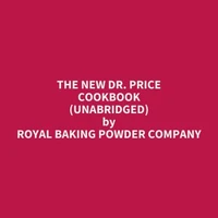 The New Dr. Price Cookbook (UNABRIDGED)