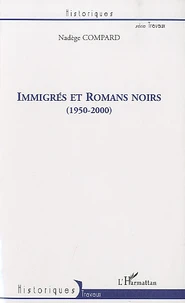 Immigrés et Romans noirs (1950-200)