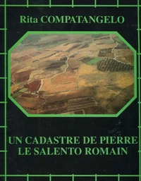 Un cadastre de pierre, le salento romain