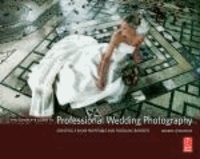 Complete Guide to Professional Wedding Photography.