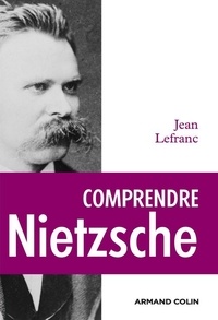 Comprendre Nietzsche.