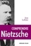 Comprendre Nietzsche 2e édition