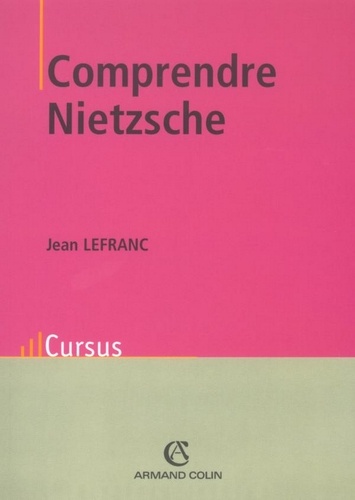 Comprendre Nietzsche 2e édition