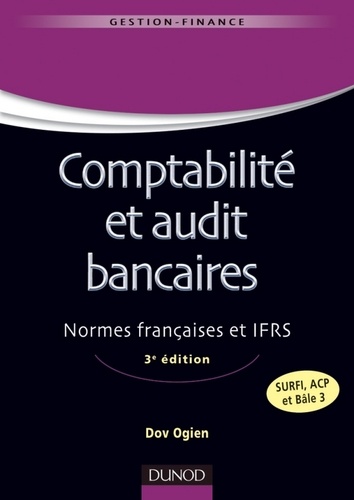 Comptabilité et audit bancaires - 3e édition.