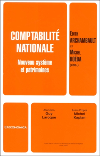 Edith Archambault - Comptabilite Nationale. Nouveau Systeme Et Patrimoines.