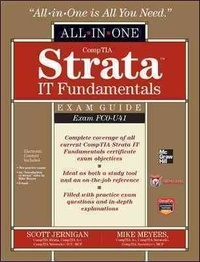 CompTIA Strata IT Fundamentals All-in-One Exam Guide (Exam FC0-U41).