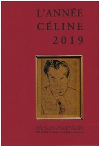 Henri Godard - L'année Céline 2019 : .